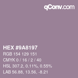 Color code: HEX #9A8197 | qconv.com