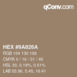 Color code: HEX #9A826A | qconv.com
