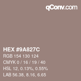 カラーコード: HEX #9A827C | qconv.com