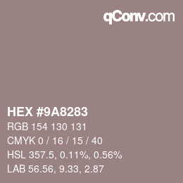 Color code: HEX #9A8283 | qconv.com