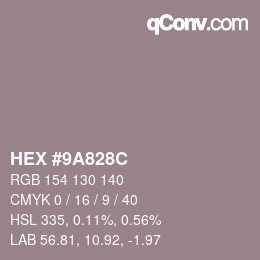 カラーコード: HEX #9A828C | qconv.com
