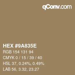 カラーコード: HEX #9A835E | qconv.com