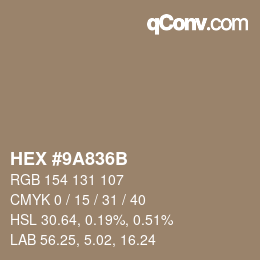カラーコード: HEX #9A836B | qconv.com