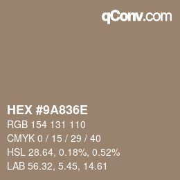 カラーコード: HEX #9A836E | qconv.com
