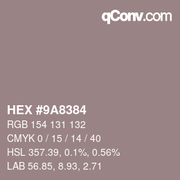 Color code: HEX #9A8384 | qconv.com