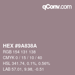 カラーコード: HEX #9A838A | qconv.com