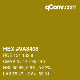 カラーコード: HEX #9A8408 | qconv.com
