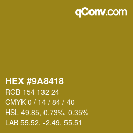 Color code: HEX #9A8418 | qconv.com