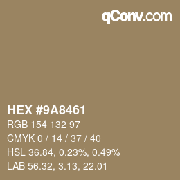 カラーコード: HEX #9A8461 | qconv.com
