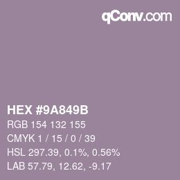颜色代码: HEX #9A849B | qconv.com