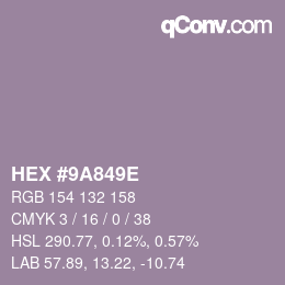 Farbcode: HEX #9A849E | qconv.com