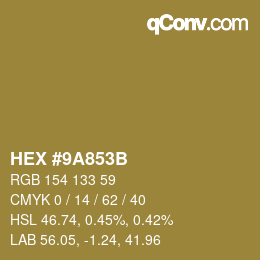 カラーコード: HEX #9A853B | qconv.com