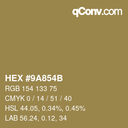 Code couleur: HEX #9A854B | qconv.com