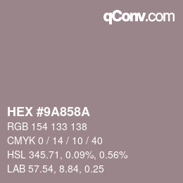 Color code: HEX #9A858A | qconv.com