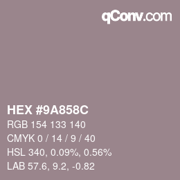 カラーコード: HEX #9A858C | qconv.com