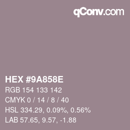カラーコード: HEX #9A858E | qconv.com