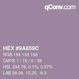 カラーコード: HEX #9A859C | qconv.com
