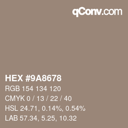 カラーコード: HEX #9A8678 | qconv.com