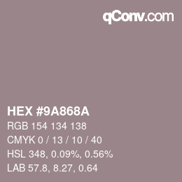 Color code: HEX #9A868A | qconv.com