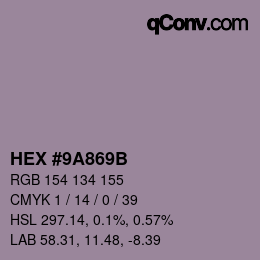 Color code: HEX #9A869B | qconv.com