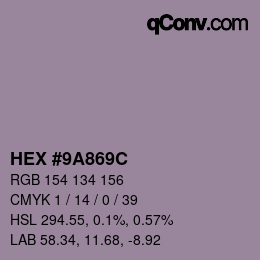 カラーコード: HEX #9A869C | qconv.com