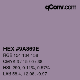 Color code: HEX #9A869E | qconv.com