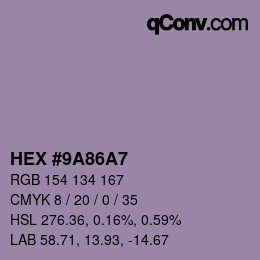 Farbcode: HEX #9A86A7 | qconv.com