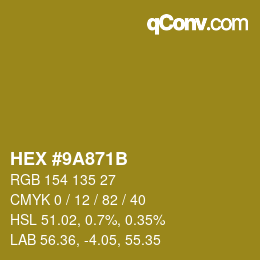 カラーコード: HEX #9A871B | qconv.com