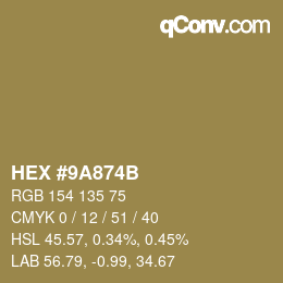 カラーコード: HEX #9A874B | qconv.com