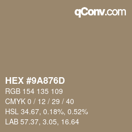 カラーコード: HEX #9A876D | qconv.com