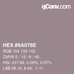 カラーコード: HEX #9A878E | qconv.com