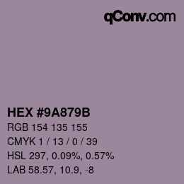 カラーコード: HEX #9A879B | qconv.com