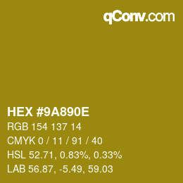 カラーコード: HEX #9A890E | qconv.com