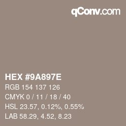 Color code: HEX #9A897E | qconv.com