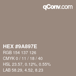 Color code: HEX #9A897E | qconv.com