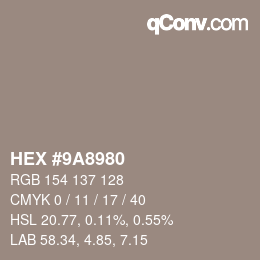 颜色代码: HEX #9A8980 | qconv.com