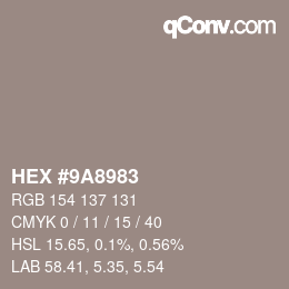 颜色代码: HEX #9A8983 | qconv.com