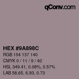 Color code: HEX #9A898C | qconv.com