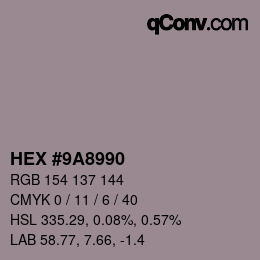 カラーコード: HEX #9A8990 | qconv.com