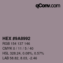 Color code: HEX #9A8992 | qconv.com