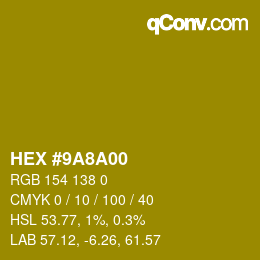 カラーコード: HEX #9A8A00 | qconv.com