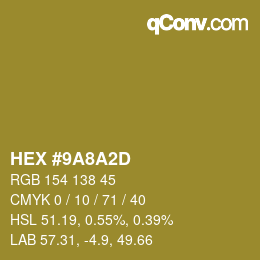 颜色代码: HEX #9A8A2D | qconv.com