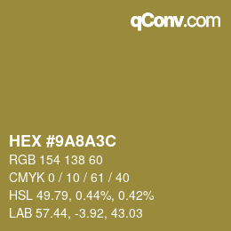 Color code: HEX #9A8A3C | qconv.com