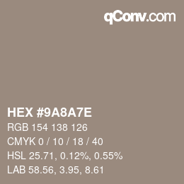 Color code: HEX #9A8A7E | qconv.com