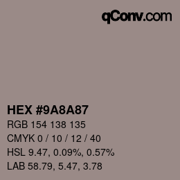 Color code: HEX #9A8A87 | qconv.com