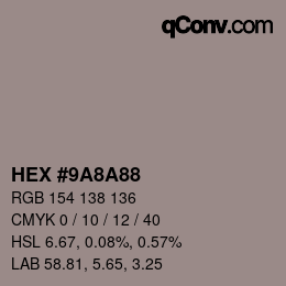 Color code: HEX #9A8A88 | qconv.com