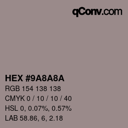 Color code: HEX #9A8A8A | qconv.com