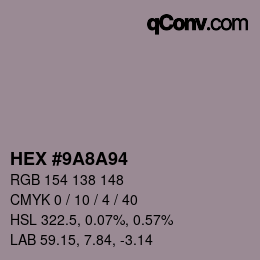 Color code: HEX #9A8A94 | qconv.com
