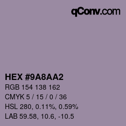 Farbcode: HEX #9A8AA2 | qconv.com