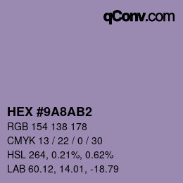カラーコード: HEX #9A8AB2 | qconv.com